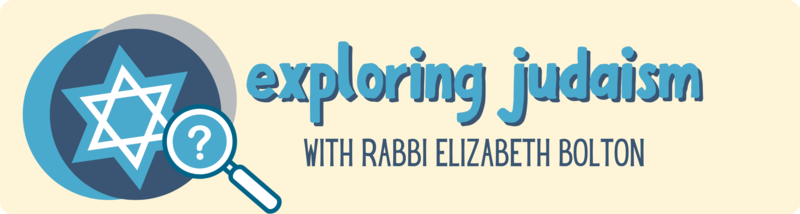 exploring judaism with Rabbi Elizabeth Bolton