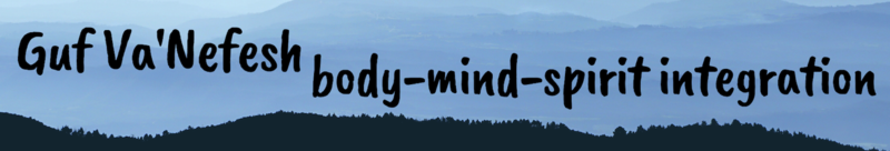 Banner Image for Guf Va'Nefesh: Body-Mind-Spirit Integration Online